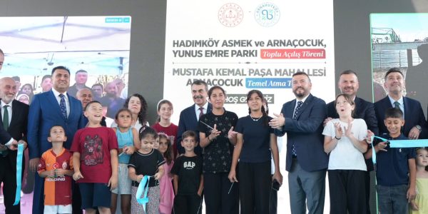 Bakan Tekin, Arnavutköy’de Toplu Açılış ve Temel Atma Törenine Katıldı
