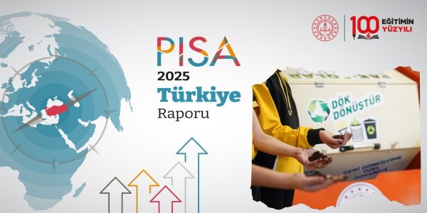 PISA 2025’te Türkiye’deki Öğrencilerin Çevre Duyarlığı, OECD Ortalamasını Aştı