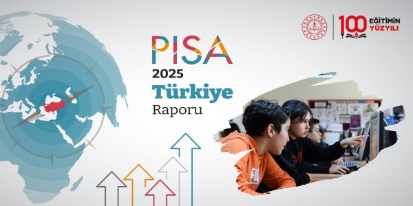 PISA 2025 Sonuçlarına Göre Türkiye, Her Alanda “En Fazla Yükselen Ülke” Oldu