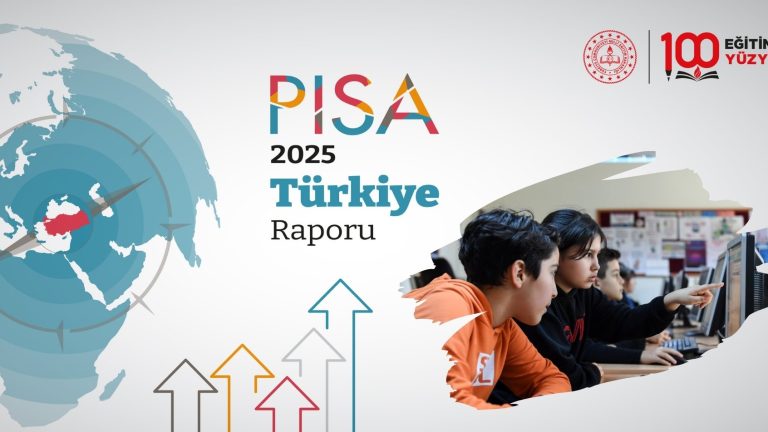 PISA 2025 Sonuçlarına Göre Türkiye, Her Alanda “En Fazla Yükselen Ülke” Oldu